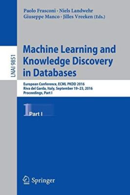 Machine Learning and Knowledge Discovery in Databases: European