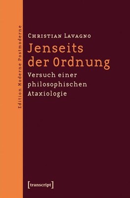 Buch: Jenseits der Ordnung, Lavagno, Christian, 2012, transcript Verlag