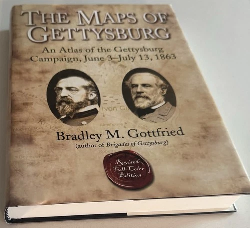 The Maps of Gettysburg by Bradley M. Gottfried Full Color Edition Civil War HC