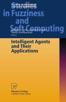 Nikhil Ichalkaranje (U. A.) | Intelligent Agents And Their Applications | Buch
