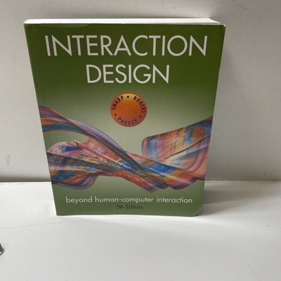 Interaction Design: Beyond Human-Computer Interaction by Sharp, (e5)