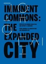 Imminent Commons: The Expanded City: Seoul Biennale of Architecture and Urbanis