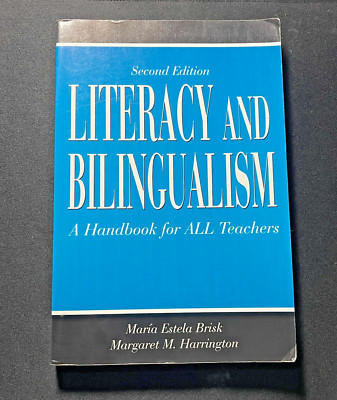 Literacy and Bilingualism : A Handbook for ALL Teachers by Margaret Harrington
