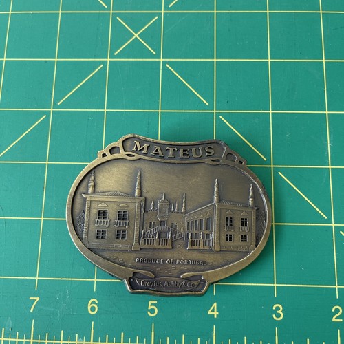 Vtg Mateus Product of Portugal Brass Belt Buckle Dreyfus Ashby Wine Advertising
