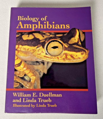 Biology of Amphibians by William E. Duellman and Linda Trueb (1994, Trade...