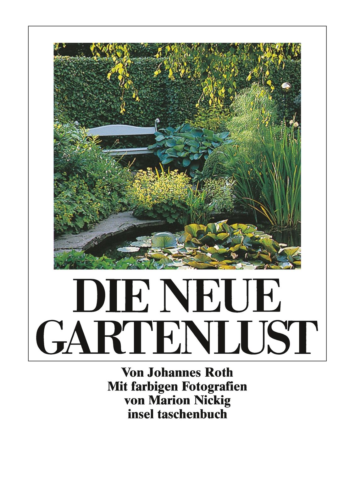 Thumbnail - Johannes Roth; Marion Nickig / Die Neue Gartenlust