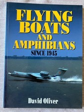 Flying Boats and Amphibians since 1945 - Davi...