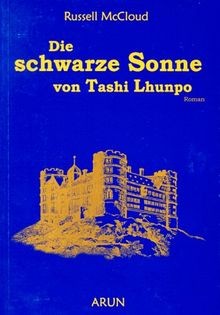 Die schwarze Sonne von Tashi Lhunpo von McCloud, Ru… | Buch | Zustand sehr gut