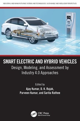 Smart Electric and Hybrid Vehicles: Design, Modeling, and Assessment b Paperback