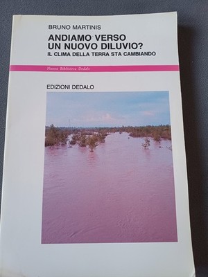 B. Martinis GEHEN WIR AUF EINE NEUE SINTFLUT ZU? Ed. Daedalus , 1990
