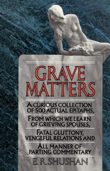 Grave Matters E. R. Shushan Taschenbuch Einband - Flex.(Paperback) Englisch 1990-image