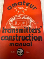 AMATEUR TRANSMITTERS CONSTRUCTION MANUAL VINTAGE 1947