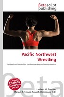Lambert M. Surhone (U. A.) | Pacific Northwest Wrestling | Taschenbuch (2026)