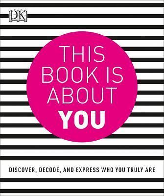 This Book is About You: Discover, Decode, and Express Who You Truly Are, Singer,