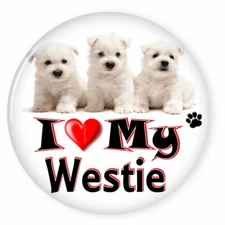  I LOVE MY WEST HIGHLAND TERRIER DOG PUPPY 3" SAFETY PIN BACK BUTTON