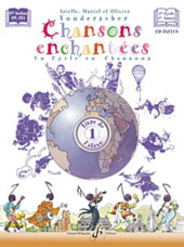 Chansons Enchantées - Volume 1 - Livre de l'élève - Formation musicale - GB7354 - Photo 1/1