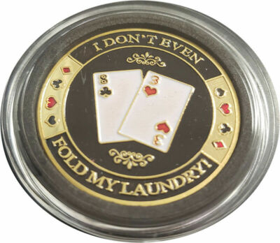 I Don't Even Fold My Laundry! Poker Card Guard Hand Protector US Seller 