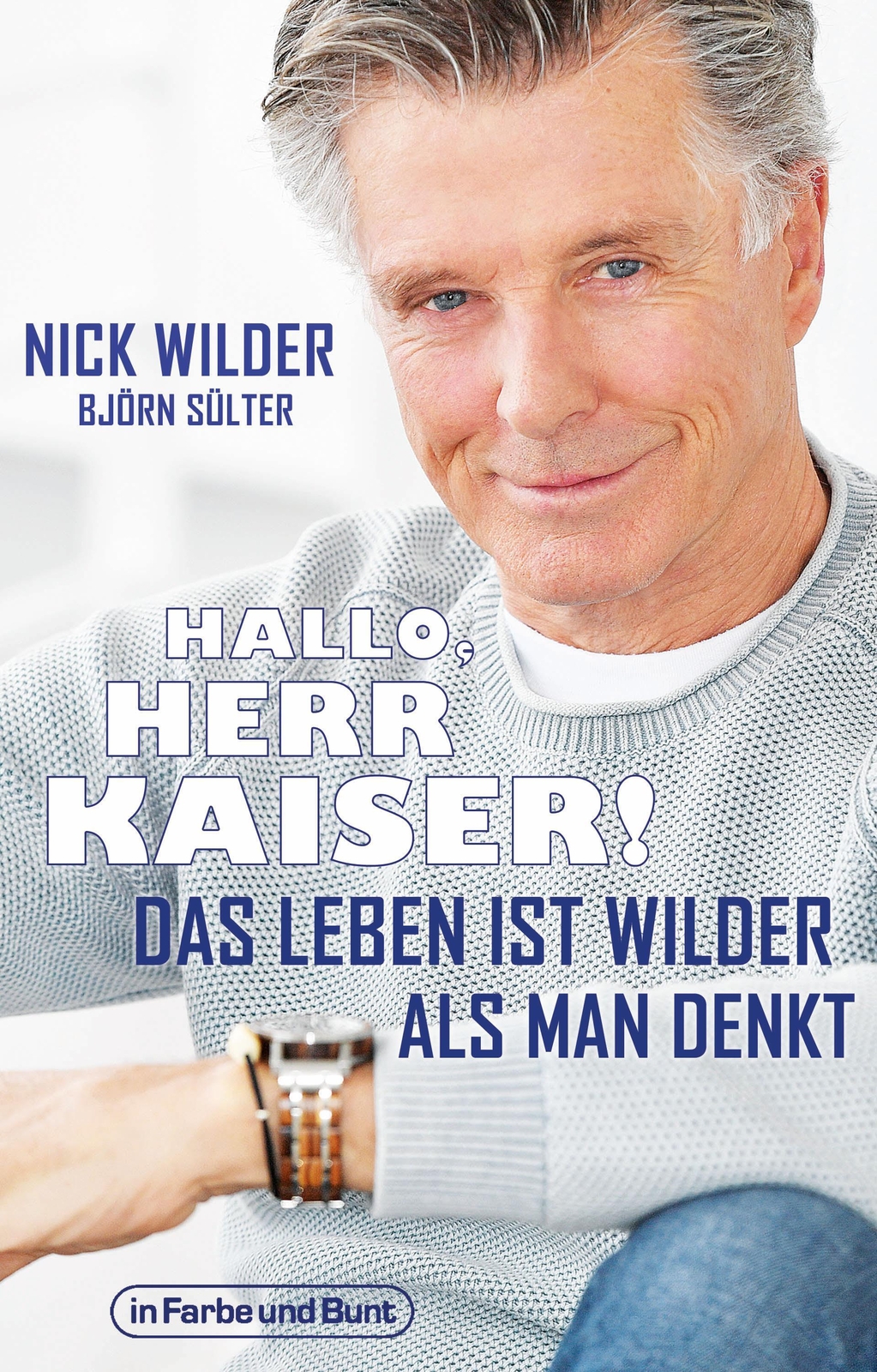 Hallo, Herr Kaiser Das Leben Ist Wilder Als Man Denkt