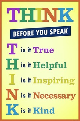 Laminated Classroom Sign Think Before You Speak Motivational Inspirational Sign