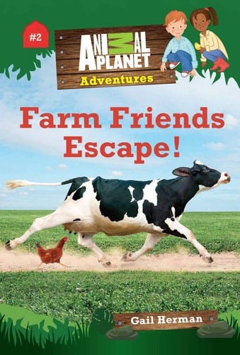 Farm Friends Escape! (Animal Planet Adventures Chapter Books #2) by Animal Plane