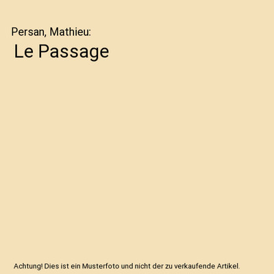 Le Passage, Persan, Mathieu