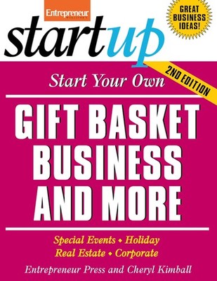 Start Your Own Gift Basket Business (StartUp Series)