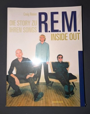Craig Rosen : R.E.M. Inside Out - Die Story zu ihren Songs REM / NEU + OVP