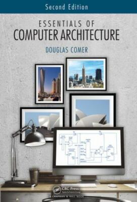 Essentials of Computer Architecture by Comer, Douglas
