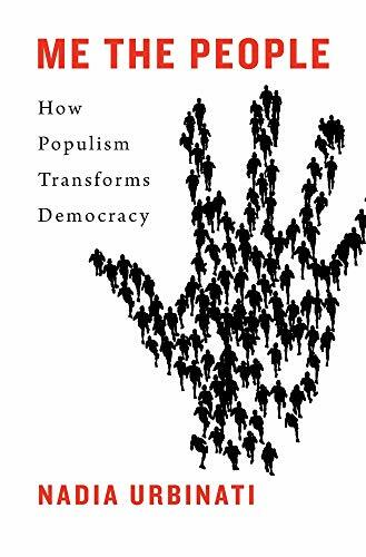 Me the People: How Populism Transforms Democracy. Urbinati 9780674240889 New** - Image 3