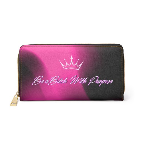 Be a Bitch With Purpose Zipper Wallet | Pink Zebra Crown Design