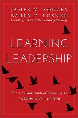 Learning Leadership: The Five Fundamental- 1119144280, James M Kouzes, hardcover