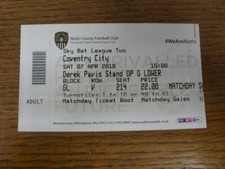 07/04/2018 Ticket: Notts County v Coventry City  . For UK orders shipping is FRE