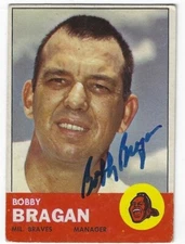 Autographed 1963 Topps #73  BOBBY BRAGAN Milwaukee Braves card - w/COA 