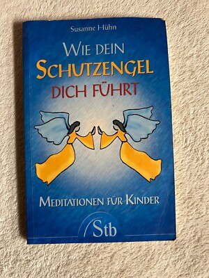 Wie dein Schutzengel dich führt - Meditationen für Kinder |   569
