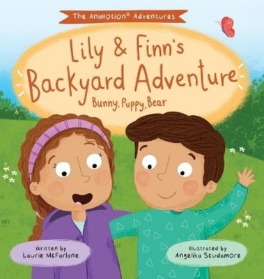 Laurie McFarlane Lily & Finn's Backyard Adventure (Gebundene Ausgabe)
