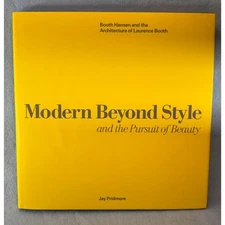 Modern Beyond Style and the Pursuit of Beauty Jay Pridmore