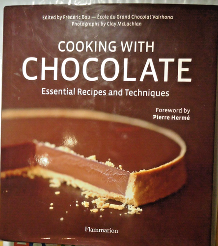 Cooking with Chocolate HC/DJ Essential Recipes and Techniques