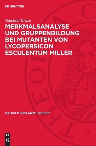 Joachim Kruse Merkmalsanalyse Und Gruppenbildung Bei Mutanten Von Lyc (Hardback)