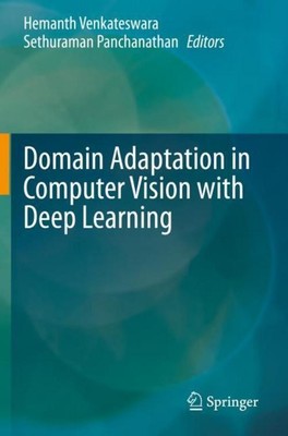 Domain Adaptation in Computer Vision with Deep Learning Sethuraman Panchanathan