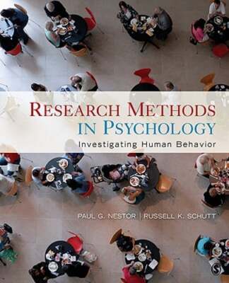 Research Methods in Psychology: Investigating Human Behavior by Paul G Nestor