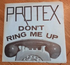 PROTEX Don't Ring Me Up (1978) UK 7" Vinyl Good Vibrations GOT 6  EX / EX
