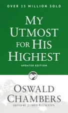 My Utmost for His Highest - Paperback By Chambers, Oswald - GOOD