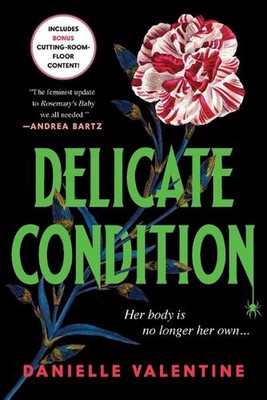 Delicate Condition by Danielle Valentine Paperback Book