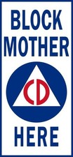 Civil Defense, CD Block Mother Here New Sign 48" Tall Diecut USA STEEL