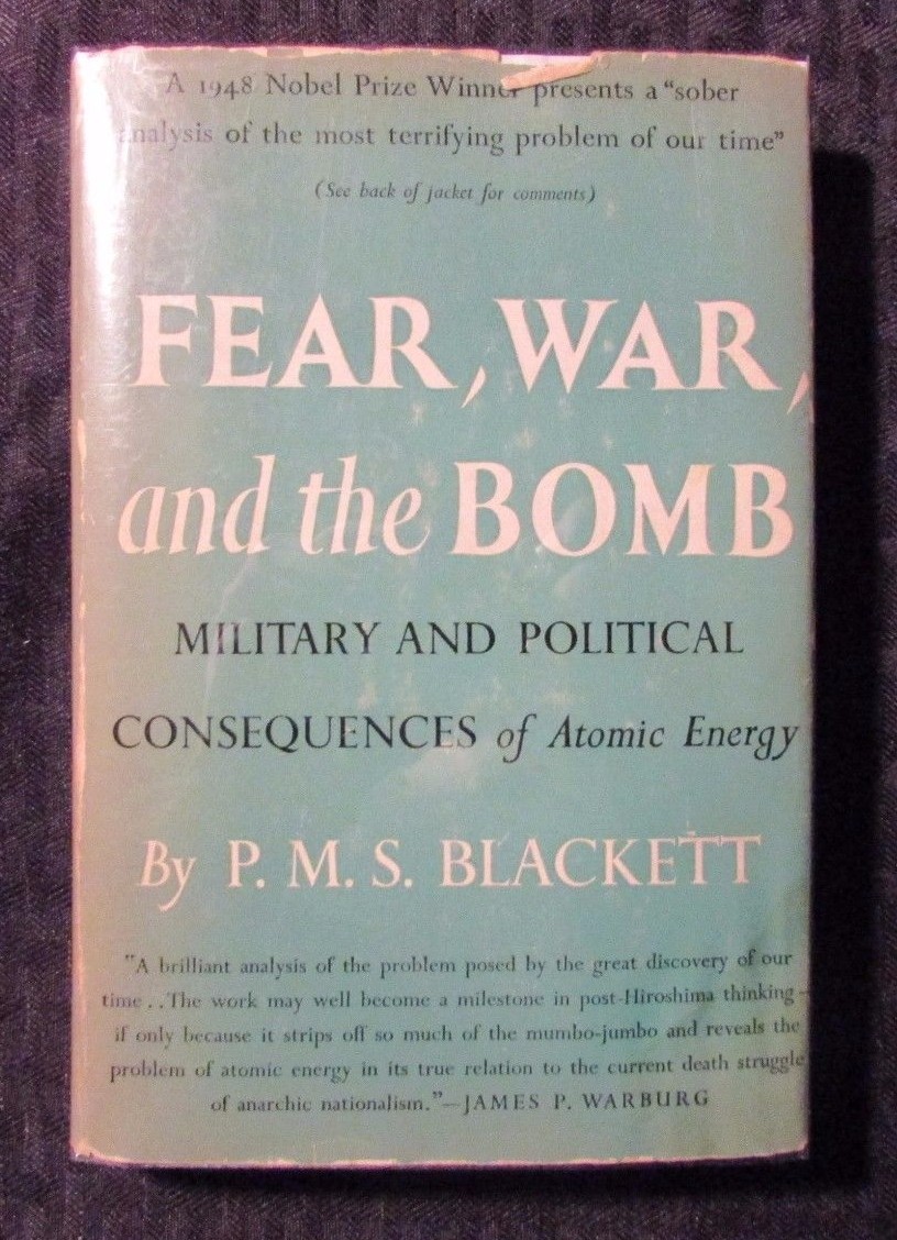 1949 FEAR WAR AND THE BOMB by PMS Blackett HC/DJ FN-/VG- 1st Whittlesey