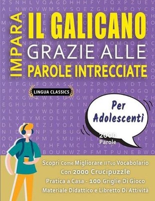 IMPARA IL GALICANO GRAZIE ALLE PAROLE INTRECCIATE - PER ADOLESCENTI - Scopri Com