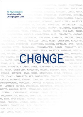 Change: 19 Key Essays on How Internet Is Changing our Lives (Paperback)