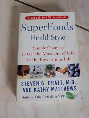 SuperFoods HealthStyle: A Year of Rejuvenation - Book by Kathy Matthews and Stev