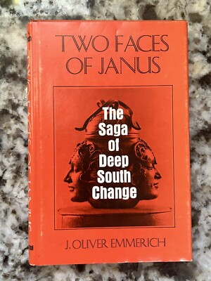 Two Faces of Janus: The Saga of Deep South Change, 1973, HC, SIGNED (275)