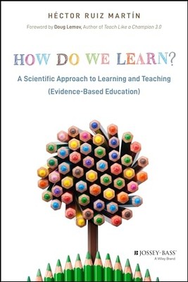 Wie lernen wir? : a Scientific Approach to Learning an - NEW Hector Ruiz Mar 2